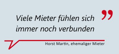 Morst Martin, ehemaliger Mieter: "Viele Mieter fühlen sich immer noch verbunden."