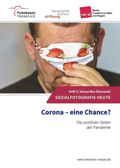 Titelblatt Heft 3 Sozialfotografie Heute, "Corona - eine Chance?" die positiven Seiten der Pandemie