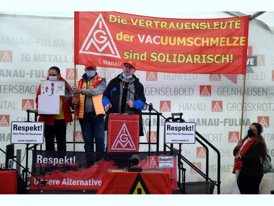 Unterstützung kommt auch von den kampferfahrenen Vertrauensleuten der Hanauer Vacuumschmelze