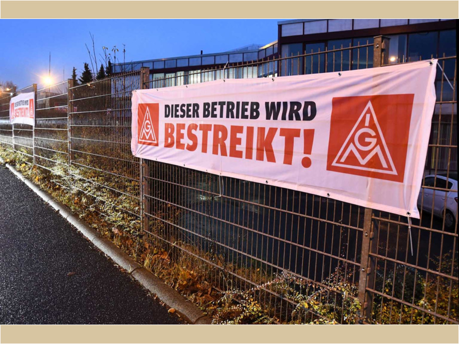 der Streik hat begonnen