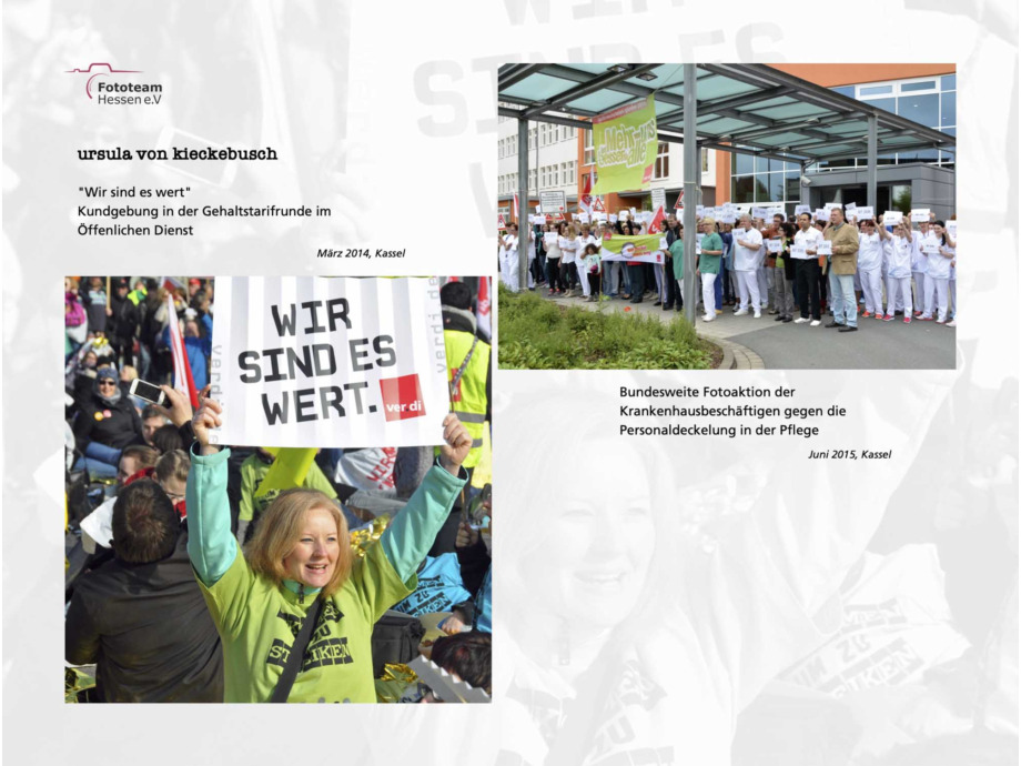 20 Fotograf*innen des Fototeam ver.di Hessen zeigen eine Auswahl ihrer besten Aktionsfotos aus den letzten 11 Jahren 20 Fotograf*innen des Fototeam ver.di Hessen zeigen eine Auswahl ihrer besten Aktionsfotos aus den letzten 11 Jahren