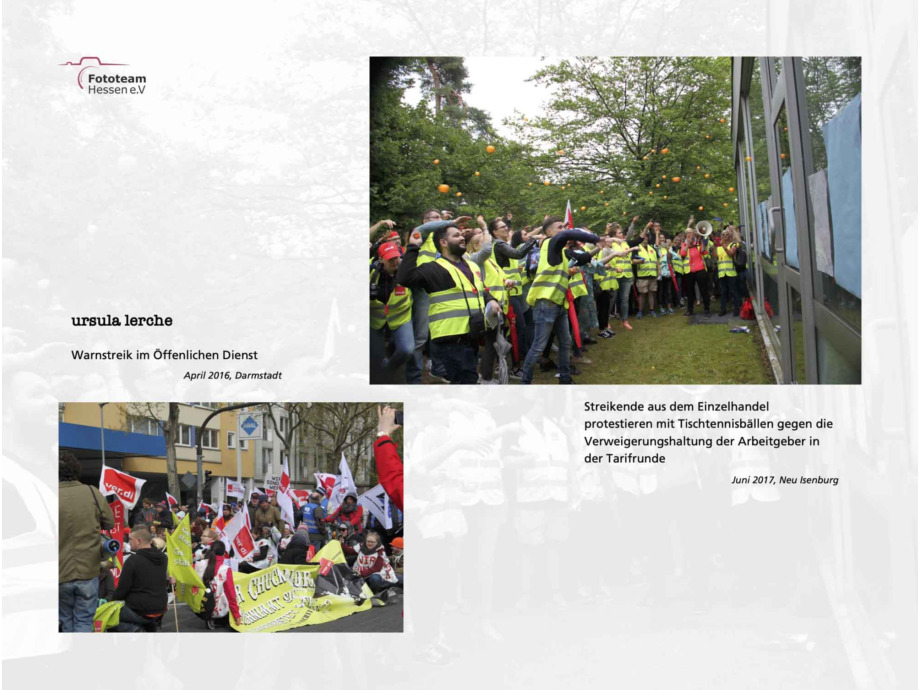 20 Fotograf*innen des Fototeam ver.di Hessen zeigen eine Auswahl ihrer besten Aktionsfotos aus den letzten 11 Jahren 20 Fotograf*innen des Fototeam ver.di Hessen zeigen eine Auswahl ihrer besten Aktionsfotos aus den letzten 11 Jahren