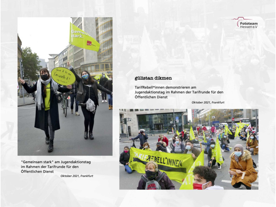 20 Fotograf*innen des Fototeam ver.di Hessen zeigen eine Auswahl ihrer besten Aktionsfotos aus den letzten 11 Jahren 20 Fotograf*innen des Fototeam ver.di Hessen zeigen eine Auswahl ihrer besten Aktionsfotos aus den letzten 11 Jahren