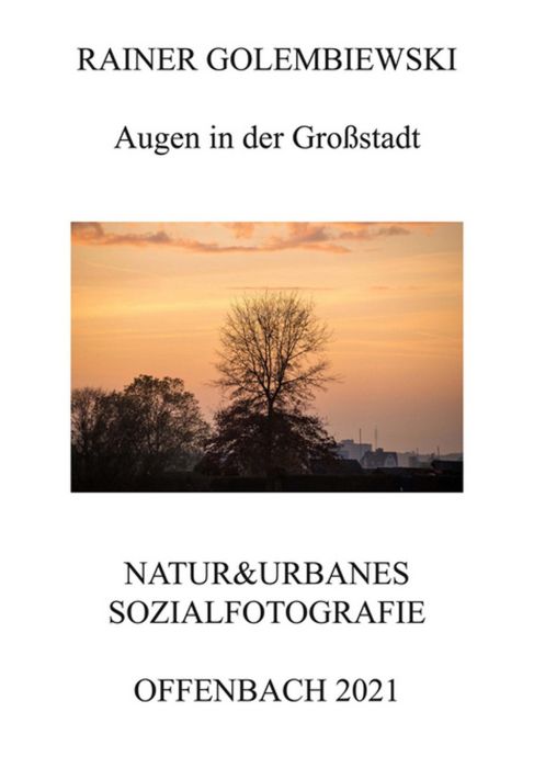 Cover seiner Publikation "Augen in der Großstadt" Cover seiner Publikation "Augen in der Großstadt"