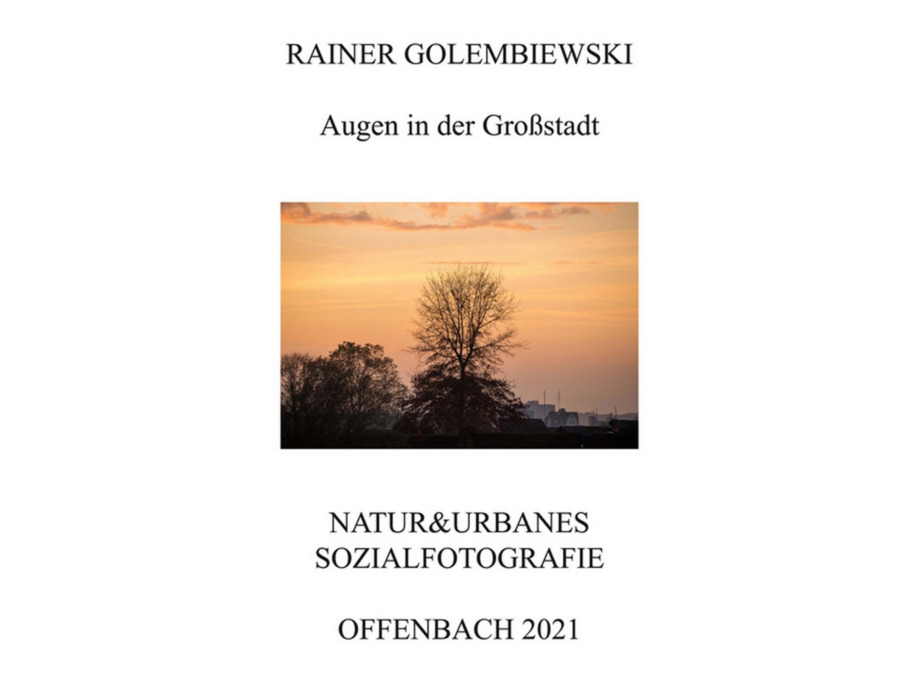 Cover seiner Publikation "Augen in der Großstadt" Cover seiner Publikation "Augen in der Großstadt"