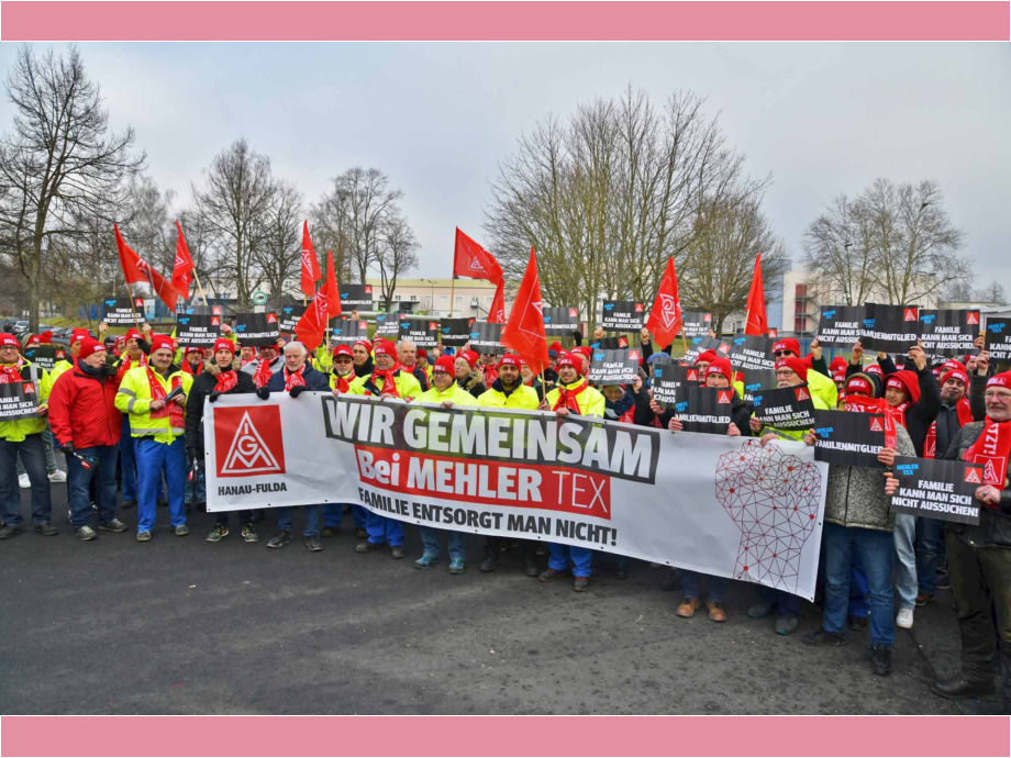 Aktive Mittagspause gegen die geplante Standortschliessung bei Mehler Texnologies in Fulda Aktive Mittagspause gegen die geplante Standortschliessung bei Mehler Texnologies in Fulda