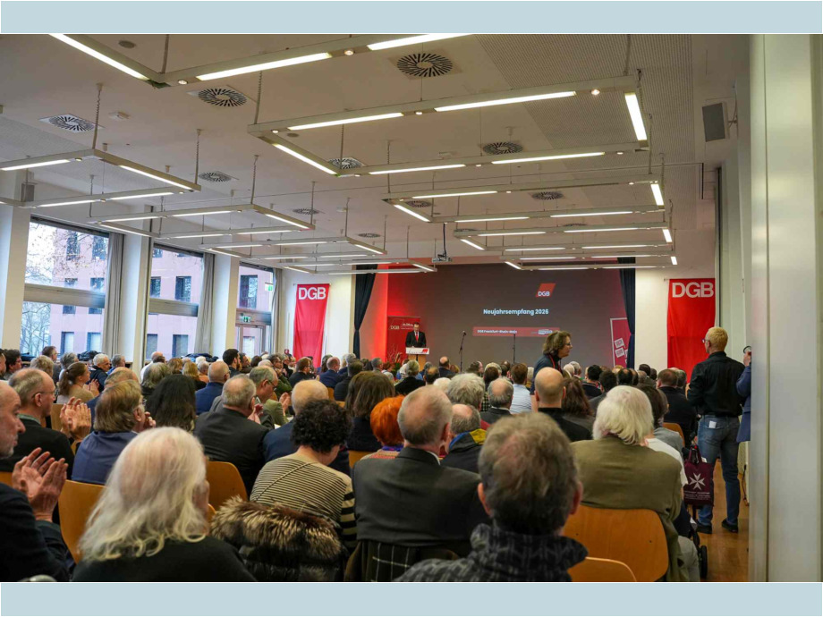 Neujahrsempfang des DGB-Region Frankfurt Rhein-Main im Frankfurter Gewerkschaftshaus Neujahrsempfang des DGB-Region Frankfurt Rhein-Main im Frankfurter Gewerkschaftshaus
